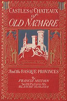 Buchdeckel von 'Castles and Chateaux of Old Navarre' von Francis Miltoun